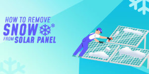 How to remove snow from solar panel