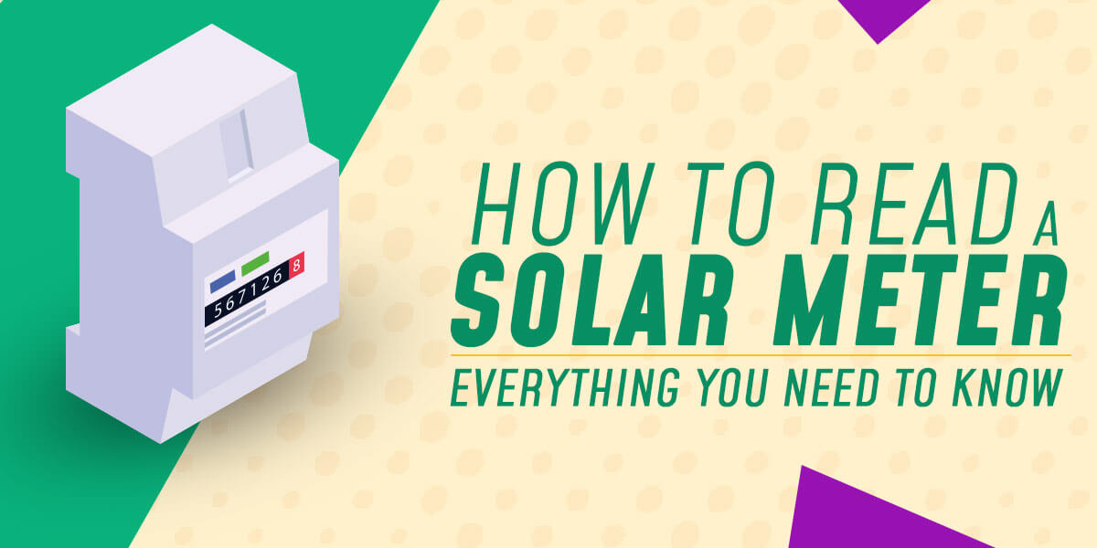 How to Read A Solar Meter