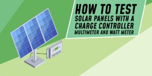 How to test solar panels