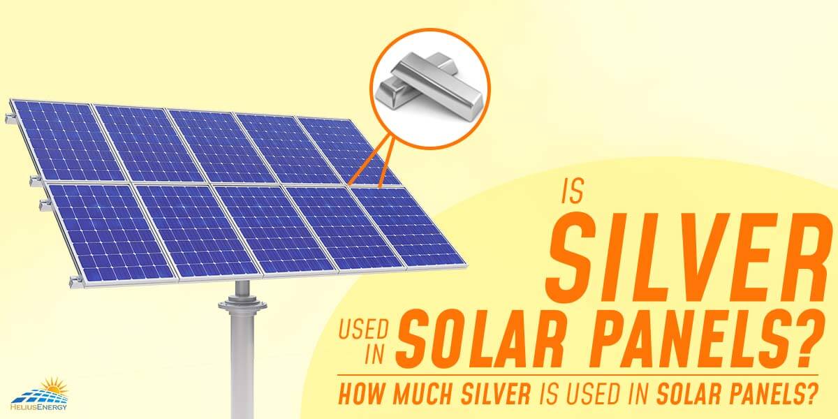 is silver used in solar panels