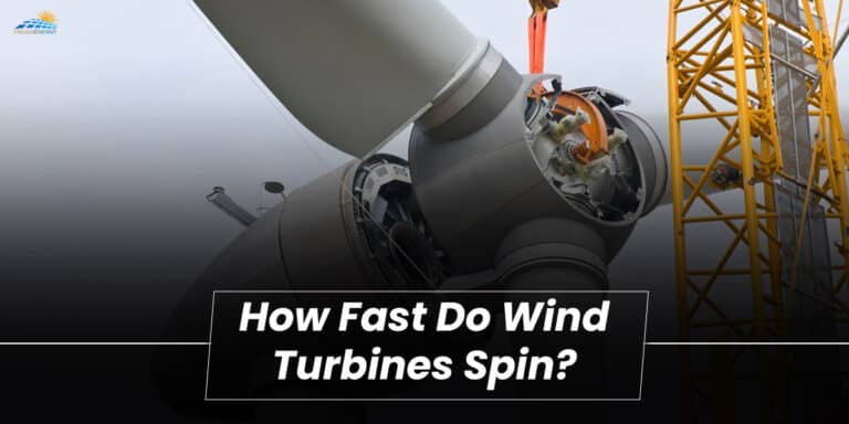 How Fast Do Wind Turbines Spin? | Wind Turbine Question Answered