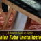 A Detailed Guide On Cost Of Solar Tube Installation
